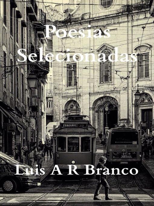 Title details for Poesias Selecionadas by Luis A R Branco - Available